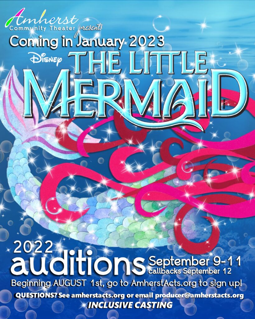 Auditions for Disney's The Little Mermaid will be September 9-11, 2022. Come back on August 1, 2022, to reserve your spot!