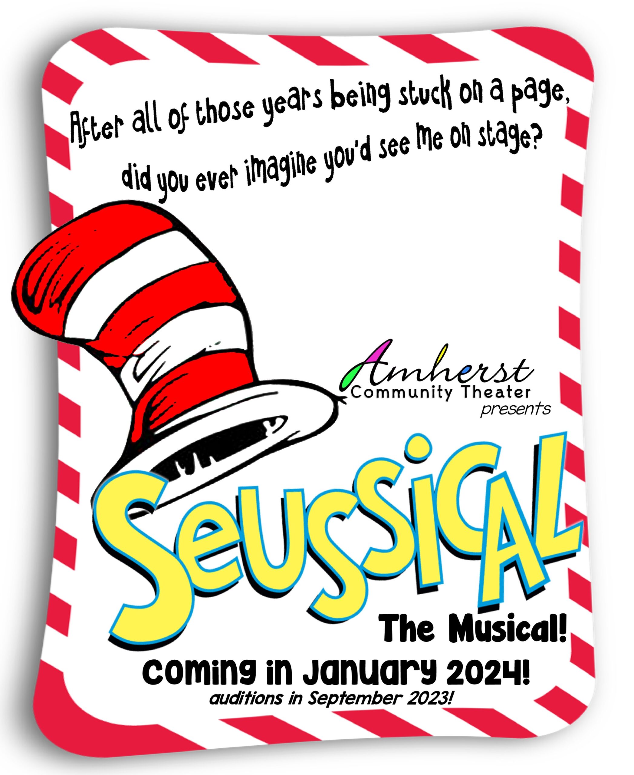 Announcing our next show: Seussical! Auditions in September 2023; show in January 2024!